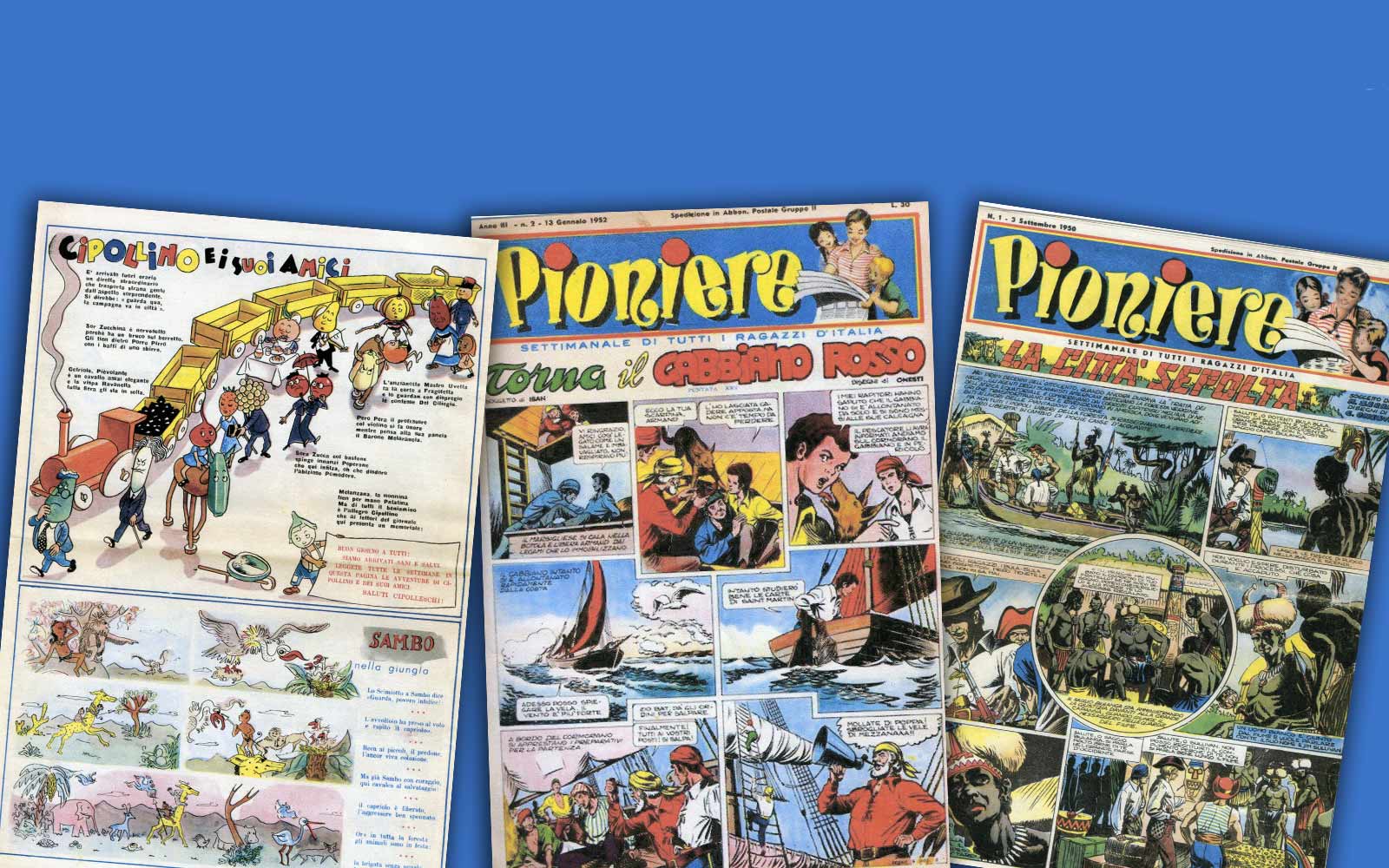 Tesori D Archivio Tutti I Numeri Del Giornalino Per Ragazzi Il Pioniere Fondato Nel 50 Da Rodari Frizzifrizzi